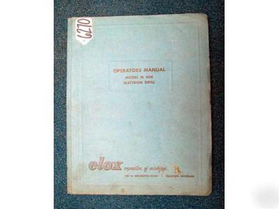 Elox operators manual for model m 400 electron drill
